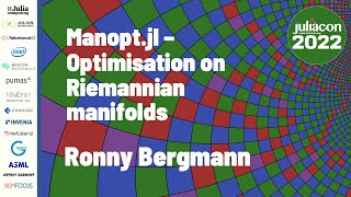 Manopt.jl: Optimisation on Riemannian Manifolds | Ronny Bergmann | JuliaCon 2022