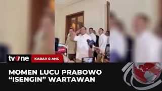 Bikin Gemes! Ini Momen Tingkah Lucu Prabowo Prank para Wartawan dengan Cara Pura-Pura Kabur | tvOne