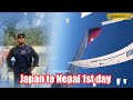 Japan to Nepal 1st day special