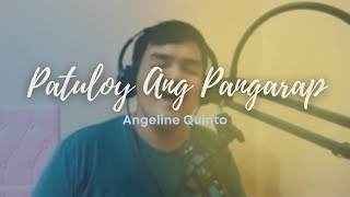 Patuloy ang Pangarap | Angeline Quinto (Male Cover)