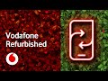 Vodafone Refurbished | Vodafone UK