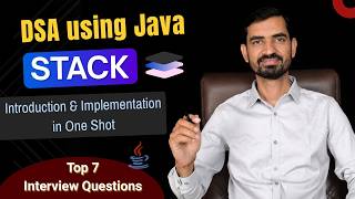 Stack in Java (Full Course) | DSA Placement Series | Array + LinkedList Implementation