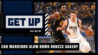 Can the Warriors slow down Luka Doncic again in Game 2? | Get Up
