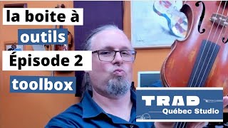 Boite à outils - Épisode 2 - Toolbox