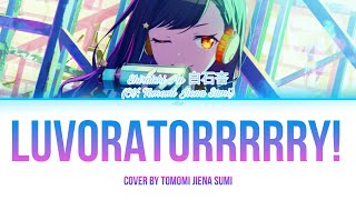 [SEIYUU COVERS] LUVORATORRRRRY! (Cover by Tomomi Jiena Sumi)