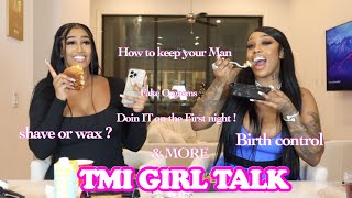 GIRL TALK: Answering Your TMI Questions...FT @ItsKiannaJay