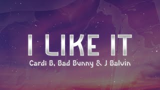 Cardi B, Bad Bunny & J Balvin - I Like It (Lyrics)