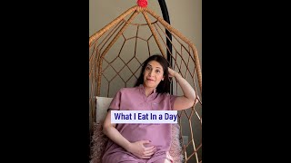 What I Eat In a Day While Pregnant