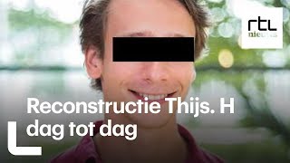 Reconstructie zaak-Thijs H.: drie moorden in vier dagen - RTL NIEUWS