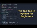 Python TIC TAC TOE Tutorial | Beginner Friendly Tutorial