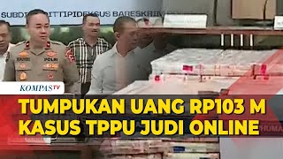 Penampakan Tumpukan Barbuk Uang Rp103,2 M Disita Polri Perkara Kasus TPPU Terkait Judi Online