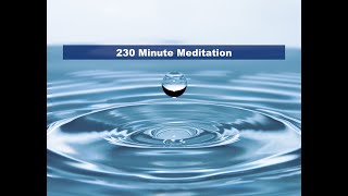 230 Minutes of Meditation