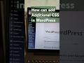 🔥 How to Add Additional CSS in WordPress – Quick & Easy Guide! 🚀 #Shorts