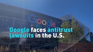 Google faces antitrust lawsuits in the U.S.