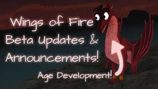 AGES, LEAFWING, FREE CAM \u0026 MORE! Wings of Fire Beta Updates \u0026 Announcments!