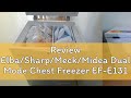 Review Elba/Sharp/Meck/Midea Dual Mode Chest Freezer EF-E1310(GR)/MFZ-100R6/MD-RC151FZB01/MFZ-80R6