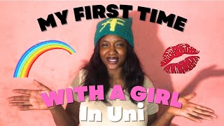 STORYTIME: MY FIRST LESBIAN EXPERIENCE IN UNI