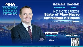 MMA Vietnam | CEO\u0026CMO Summit 2023: KPMG - Keynote speech: State of Play-Marco Environment in Vietnam