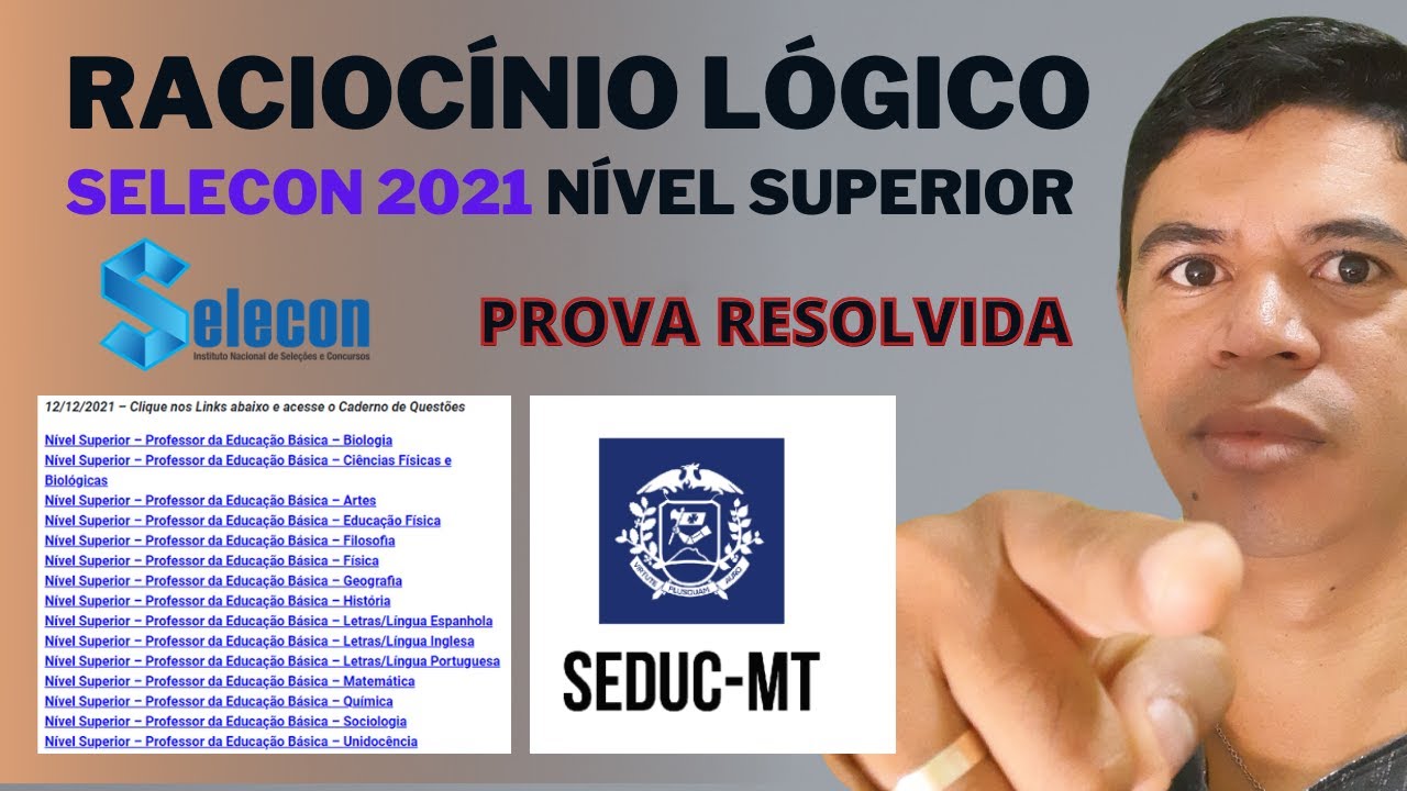 BANCA SELECON 2021 Raciocínio Lógico Concurso SEDUC MT Nível Superior ...