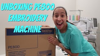 UNBOXING BROTHER PE800 EMBROIDERY MACHINE! How to Thread \u0026 Install bobbin! Best Beginner Machine!