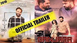 Banjara 'The Truck Driver' Official Trailer 'Babbu Maan' Releasing 7th December 2018