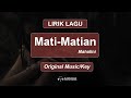 Mahalini - Mati-Matian (Lirik Lagu/Lyrics Video)