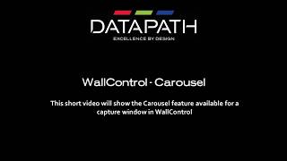 DATAPATH Video WallControl Software [ Carousel Settings ]