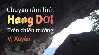 Hang Dơi trên mặt trận Vị Xuyên (Hà Giang).