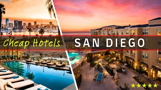 Top 10 Best Most Affordable Hotels in in San Diego CA | Top Rated for 2024