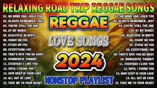 NEW BEST REGGAE MUSIC MIX 2024 🥑 RELAXING ROAD TRIP REGGAE SONGS - THE BEST REGGAE HOT ALBUM