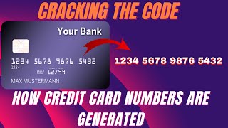 Cracking the Code: How Credit Card Numbers Are Generated || @SVA2Z