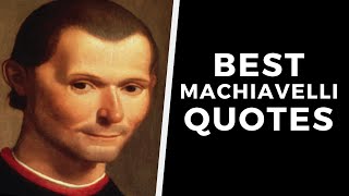 Machiavelli Quotes  - Top 40