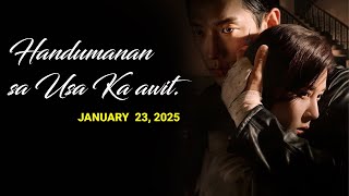 Handumanan sa Usa Ka awit.  |  JANUARY  23, 2025