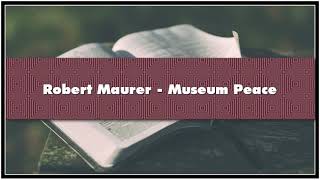 Robert Maurer Museum Peace Audiobook