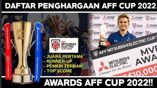 DAFTAR PENGHARGAAN AFF CUP 2022 | JUARA AFF CUP 2022 | AWARDS AFF CUP 2022!!