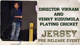 Director Vikram And Venky Kudumula Playing Cricket At #Jersey Pre Release Event
