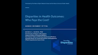 Disparities in Health Outcomes: Who pays the cost?