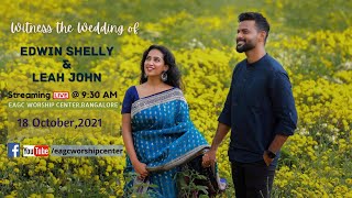 Pastor Leah John Weds Edwin Shelly | Christian Weddings | Live | EAGC Worship Center Bangalore