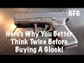 Here's Why You Need To Think Twice Before Buying A Glock!