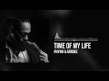 Phyno & ArrDee - Time Of My Life