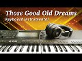 Those Good Old Dreams - Carpenters (Cover) Instrumental - Yamaha PSR-SX900 Keyboard