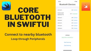Core bluetooth in iOS SwiftUI 2024 with connectivity
