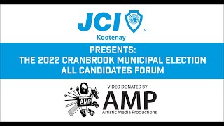 The 2022 Cranbrook Municipal Election All Candidates Forum