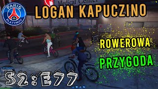 LOGAN KAPUCZINO - S2:E77 \