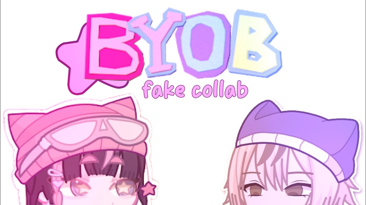 BYOB||Gacha Life 2||fake Collab #byobpastelfc - YouTube