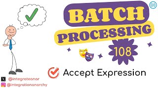 08 - MuleSoft Batch Processing | Accept Expression