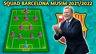 Squad Barcelona Musim 2021/2022 | Starting line up Barcelona Musim Depan