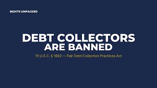 11 Things Debt Collectors Are Legally BANNED From Doing (FDCPA Explained)