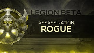 FinalBossTV - WoW LEGION Beta | Assassination Rogue [2nd Pass]