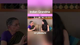 Indian Grandma on ✨pleasure✨ | Afternoons with Aaji